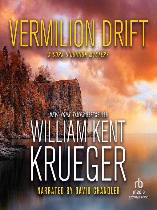 Title details for Vermilion Drift by William Kent Krueger - Available